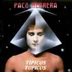 Tipicos Topicos - Paco Herrera
